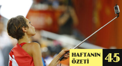 Haftanın Özeti: 45
