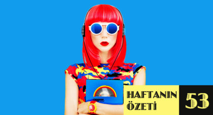 Haftanın Özeti: 53