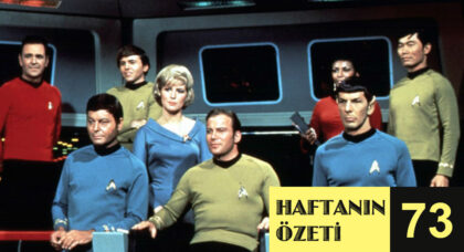 Haftanın Özeti: 73