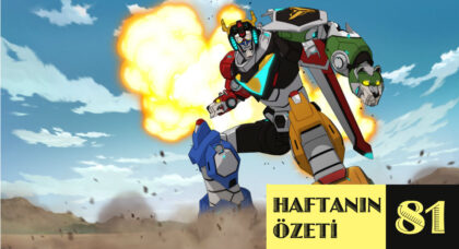 Haftanın Özeti: 81